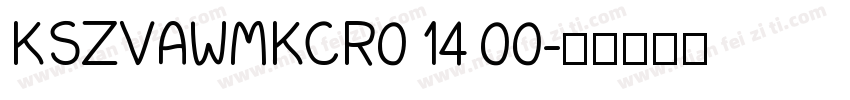 KSZVAWMKCR0 14 00字体转换